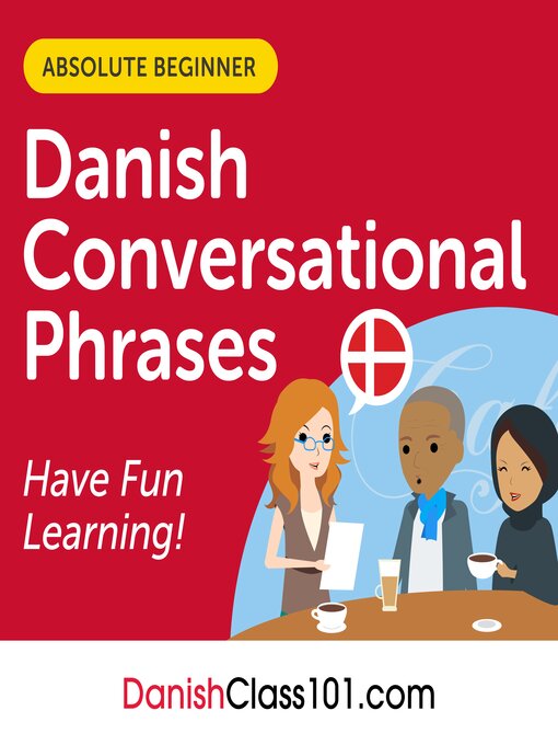 Title details for Danish Conversational Phrases, Level 1 by Innovative Language Learning, LLC - Wait list